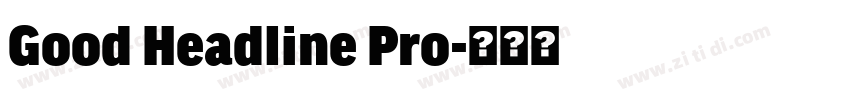 Good Headline Pro字体转换